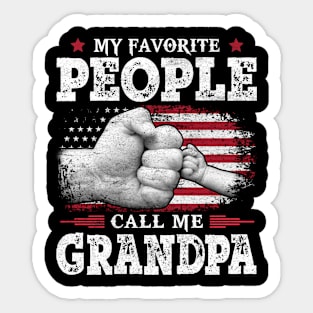 My Favorite People Call Me Grandpa US Flag Funny Dad Gifts Fathers Day Sticker